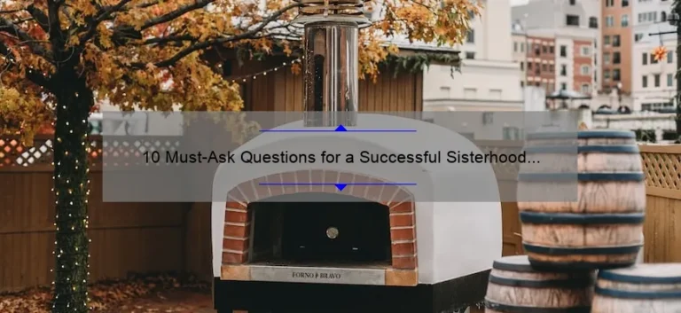 10 Must-Ask Questions for a Successful Sisterhood Round: A Personal Story and Practical Tips [Keyword: Questions to Ask]