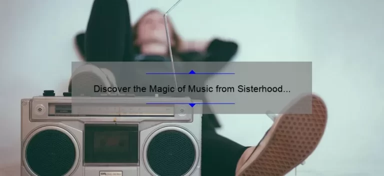 Discover the Magic of Music from Sisterhood of the Traveling Pants
