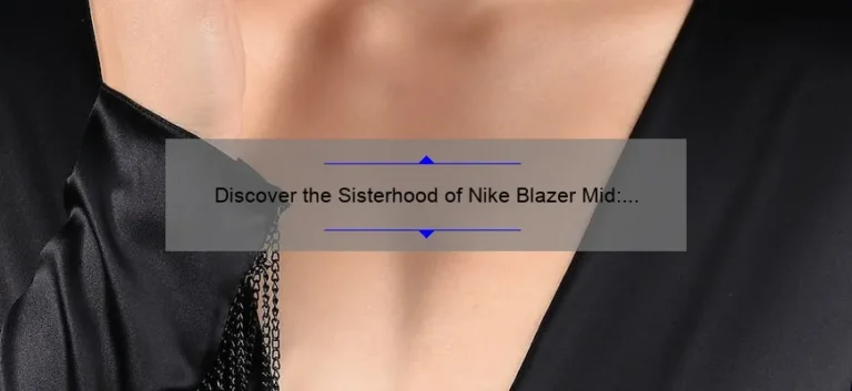 Discover the Sisterhood of Nike Blazer Mid