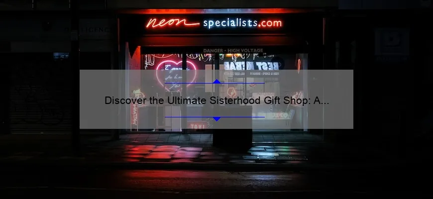 Discover The Ultimate Sisterhood T Shop A Story Of Friendship And Empowerment 10 Must Have 