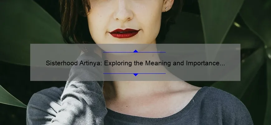 Sisterhood Artinya: Exploring The Meaning And Importance Of Female ...