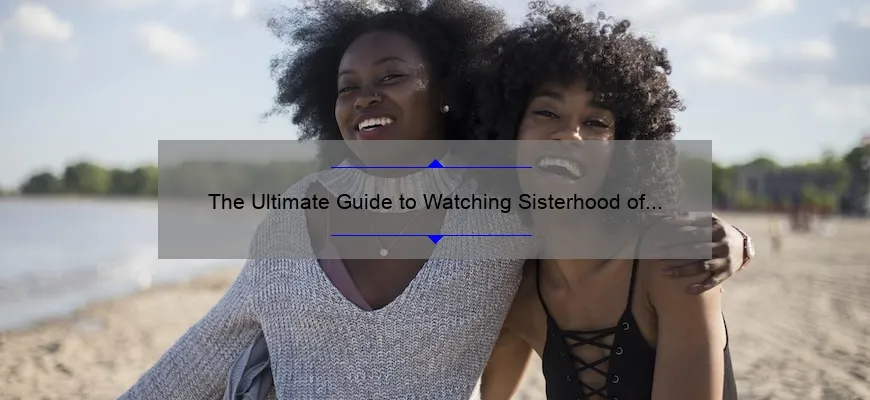 The Ultimate Guide To Watching Sisterhood Of The Traveling Pants On Amazon Prime A Heartwarming 