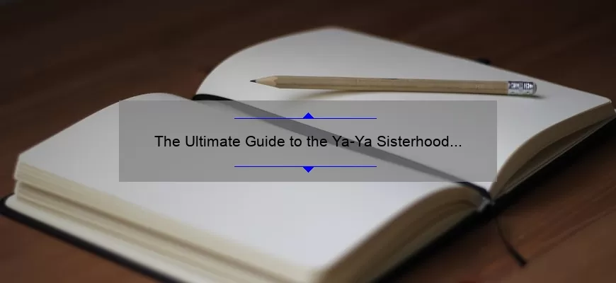 The Ultimate Guide To The Ya Ya Sisterhood Book Series Order Discover The Heartwarming Story 