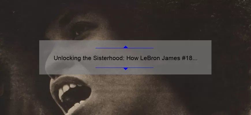 sisterhood lebron