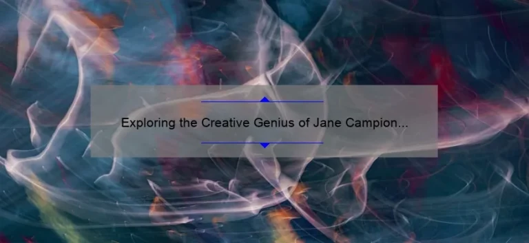 Exploring the Creative Genius of Jane Campion and the Williams Sisters: A Tale of Artistic Brilliance
