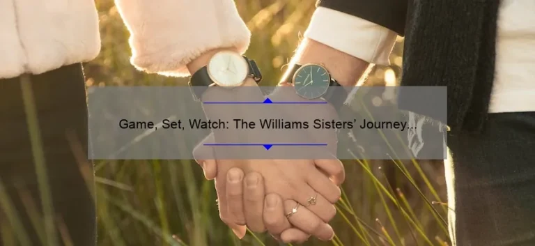 Game, Set, Watch: The Williams Sisters' Journey to the Big Screen