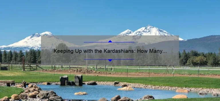 Keeping Up with the Kardashians: How Many Sisters Are There?