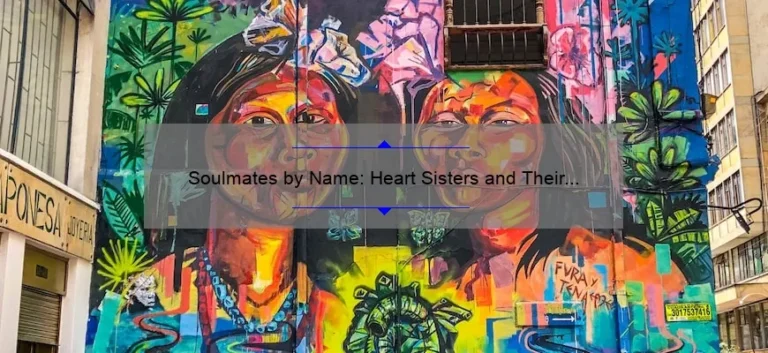 Soulmates by Name: Heart Sisters and Their Unique Bond