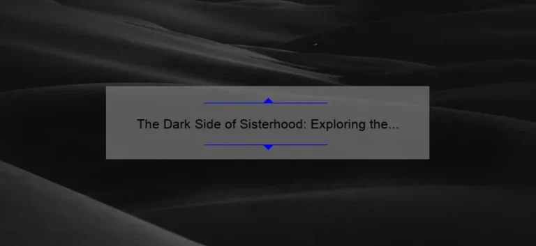 The Dark Side of Sisterhood: Exploring the Controversial Bad Sisters Channel