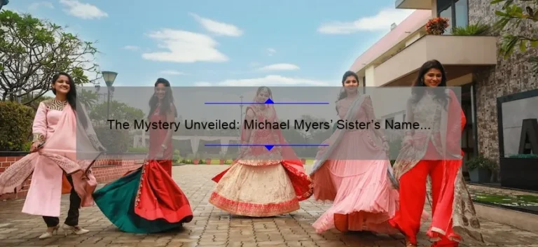 The Mystery Unveiled: Michael Myers' Sister's Name Revealed