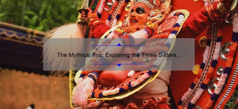The Mythical Trio: Exploring the Three Sisters of Greek Mythology