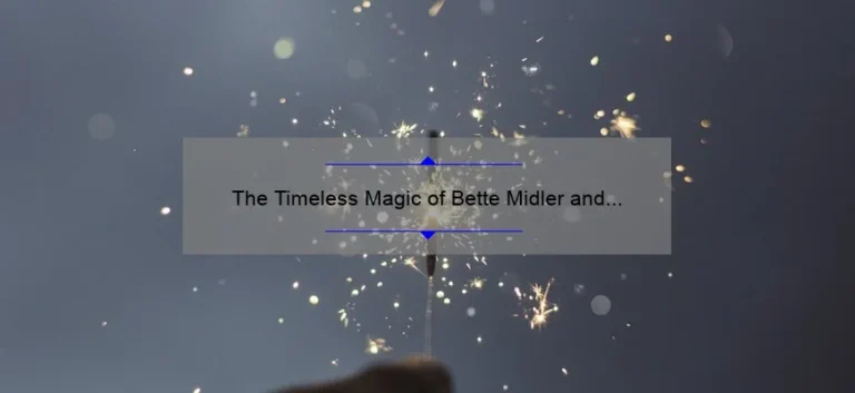 The Timeless Magic of Bette Midler and the Sanderson Sisters
