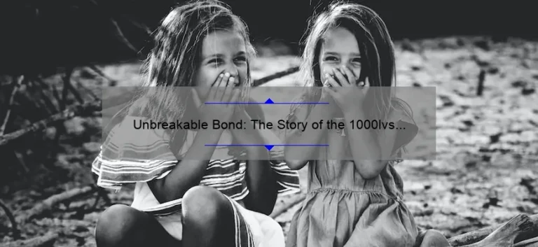 Unbreakable Bond: The Story of the 1000lvs Sisters