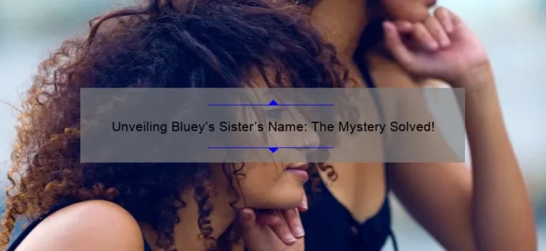 Unveiling Bluey's Sister's Name: The Mystery Solved!