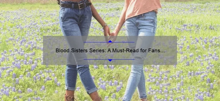 Blood Sisters Series: A Must-Read for Fans of Thrilling Mysteries