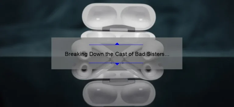 Breaking Down the Cast of Bad Sisters on Apple TV: Who's Who and What to Expect