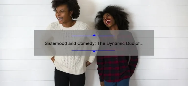 Sisterhood and Comedy: The Dynamic Duo of Amy Poehler and Tina Fey