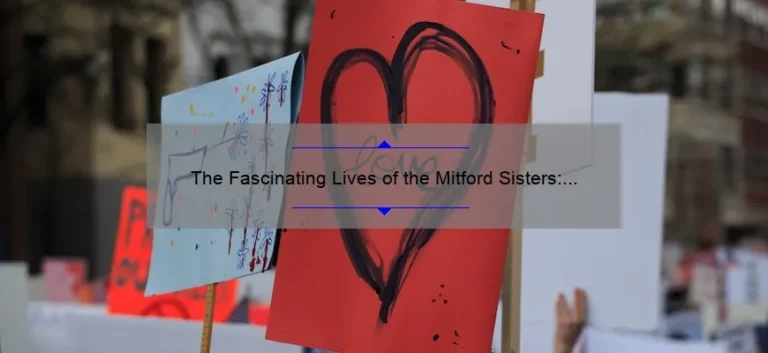 The Fascinating Lives of the Mitford Sisters: A Tale of Love, Scandal, and Sisterhood