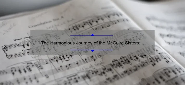 The Harmonious Journey of the McGuire Sisters: A Tale of Sisterhood and Music