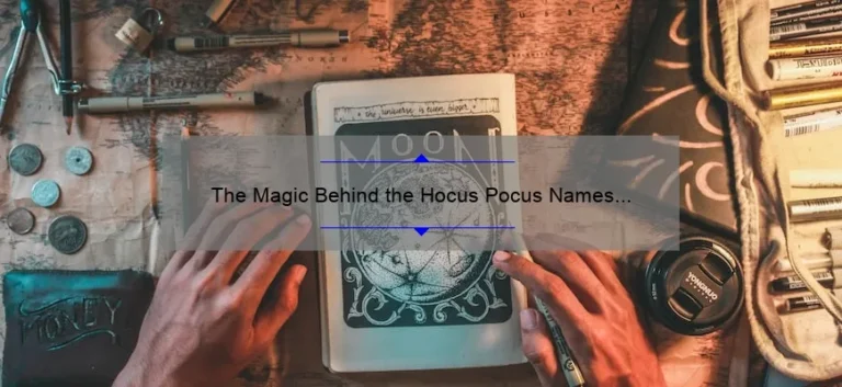 The Magic Behind the Hocus Pocus Names of the Sanderson Sisters