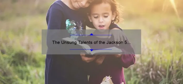 The Unsung Talents of the Jackson 5 Sisters: A Closer Look