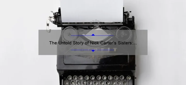The Untold Story of Nick Carter's Sisters: A Look into the Lives of Leslie and Angel Carter
