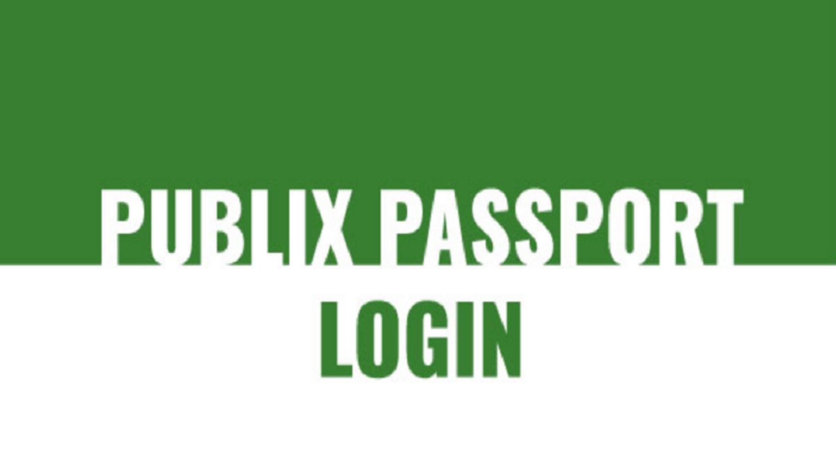 www.publix.org passport