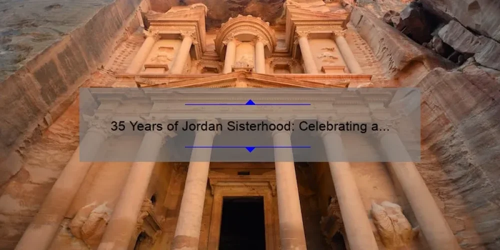 35 Years of Jordan Sisterhood: Celebrating a Legacy of Friendship and Empowerment