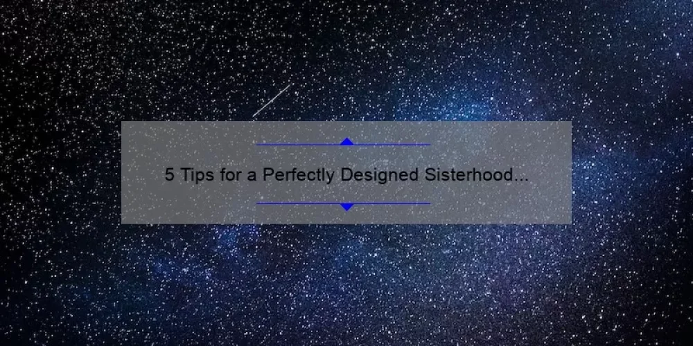 5 Tips For A Perfectly Designed Sisterhood Night 2021 With A Heartwarming Story And Helpful 