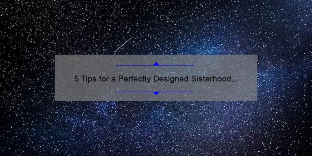 5 Tips for a Perfectly Designed Sisterhood Night 2021 [With a Heartwarming Story and Helpful Information]