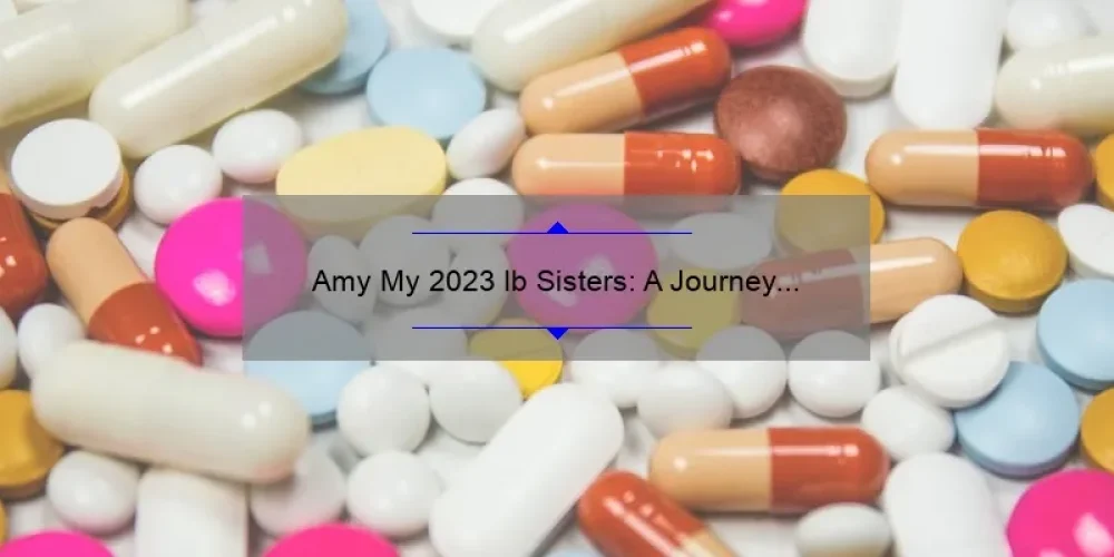 Amy My 2023 lb Sisters: A Journey to Health and Happiness