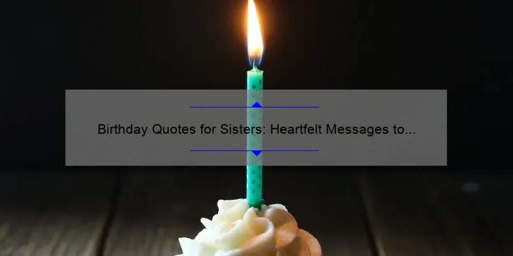 Birthday Quotes for Sisters