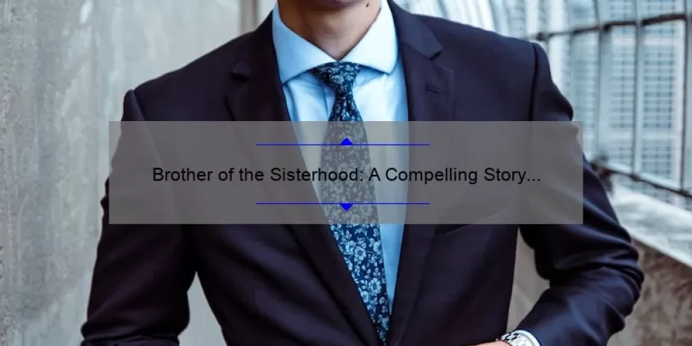 Brother of the Sisterhood: A Compelling Story and Practical Tips for Male Allies [Statistics Included]