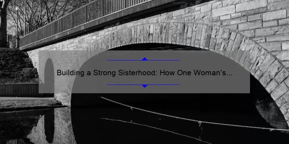How One Woman's Story and 5 Key Strategies Can Help You Cultivate Lasting Female Friendships