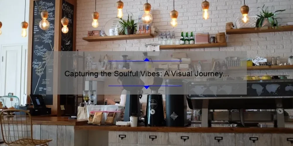 Capturing the Soulful Vibes: A Visual Journey Through Five Sisters Blues Cafe