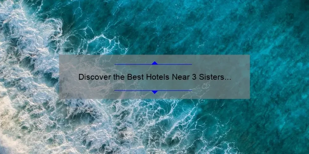 Discover the Best Hotels Near 3 Sisters Springs for Your Next Nature Getaway