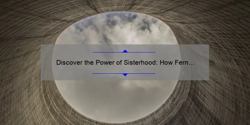 Discover the Power of Sisterhood: How Fern Michaels’ Books Can Transform Your Life [With Must-Know Tips and Stats]
