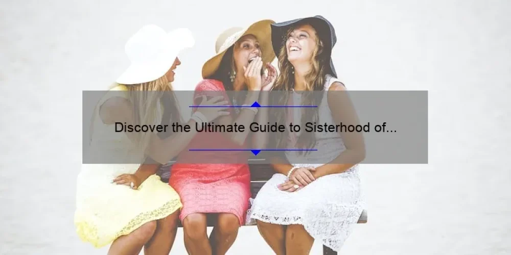 Discover the Ultimate Guide to Sisterhood of the Traveling Pants in Santorini: A Journey of Friendship [with Stats and Tips]