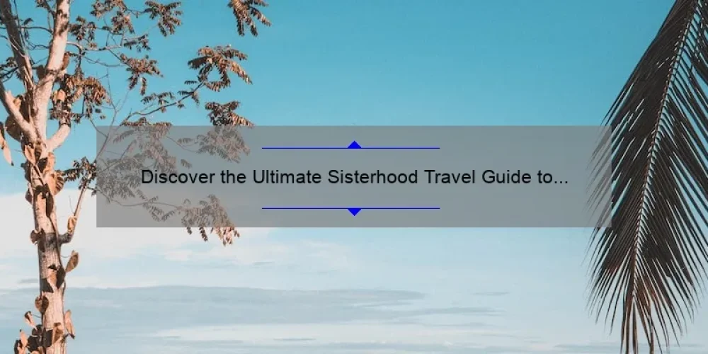 Discover the Ultimate Sisterhood Travel Guide to Santorini, Greece: Tips, Stories, and Stats [Keyword]
