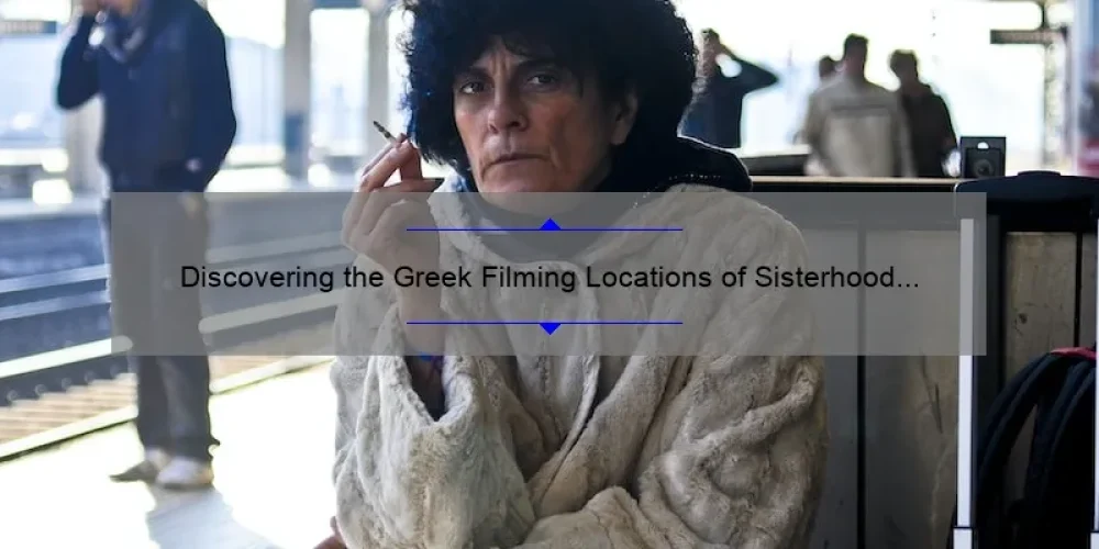 Discovering the Greek Filming Locations of Sisterhood of the Traveling Pants