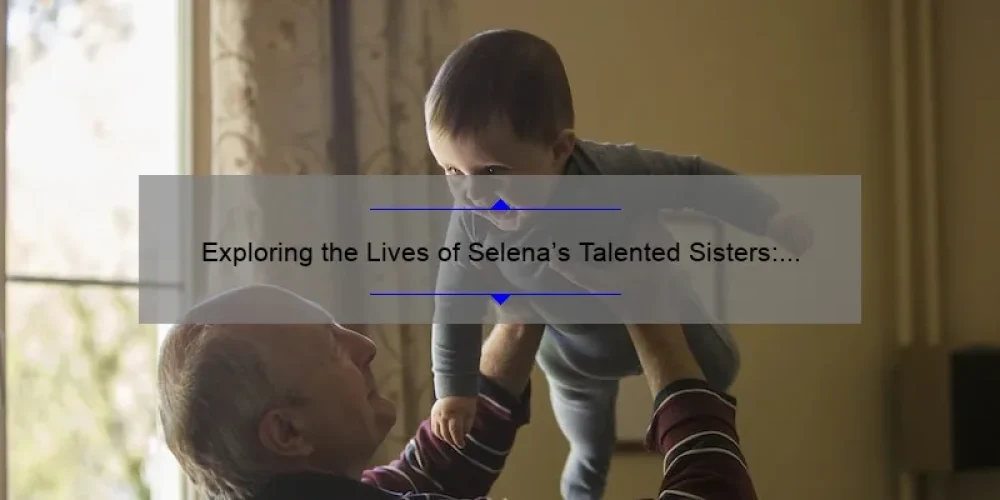 Exploring the Lives of Selena’s Talented Sisters: A Look into the Quintanilla Family Legacy
