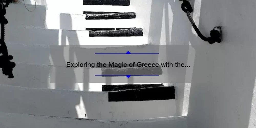 Exploring the Magic of Greece with the Sisterhood of the Traveling Pants