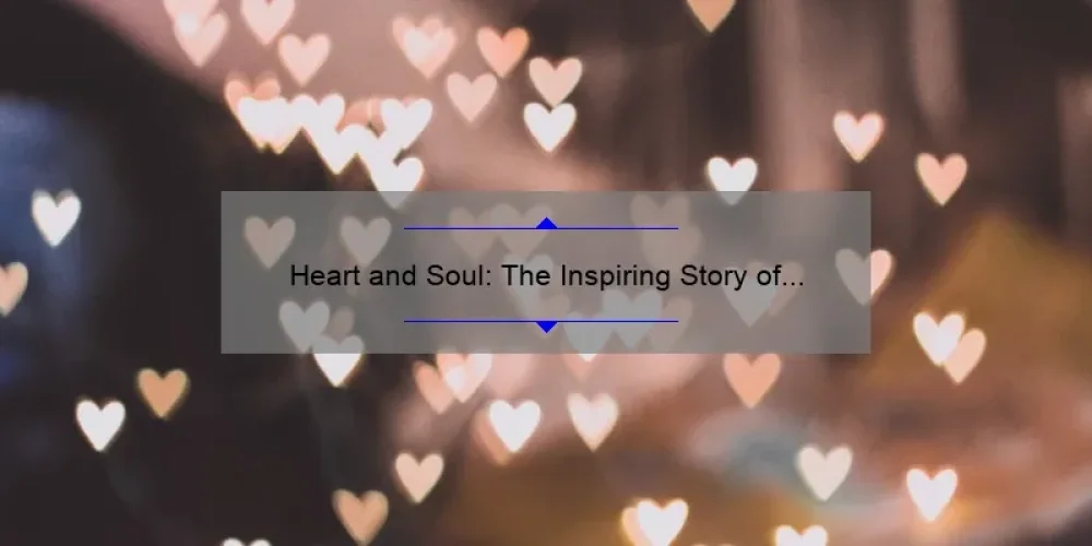 Heart and Soul: The Inspiring Story of the Wilson Sisters