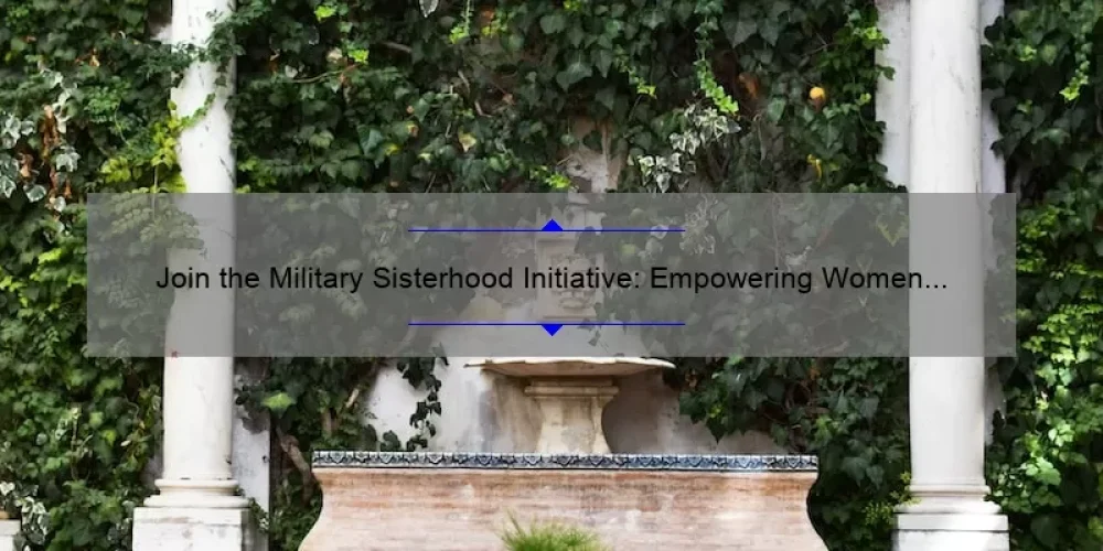 Join the Military Sisterhood Initiative