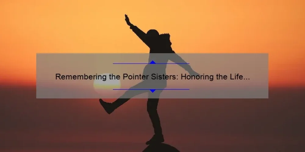 Remembering the Pointer Sisters: Honoring the Life of the Late Sister