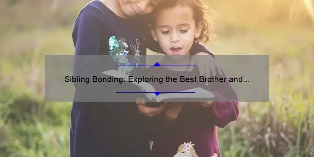 Sibling Bonding: Exploring the Best Brother and Sister Shows on Hulu