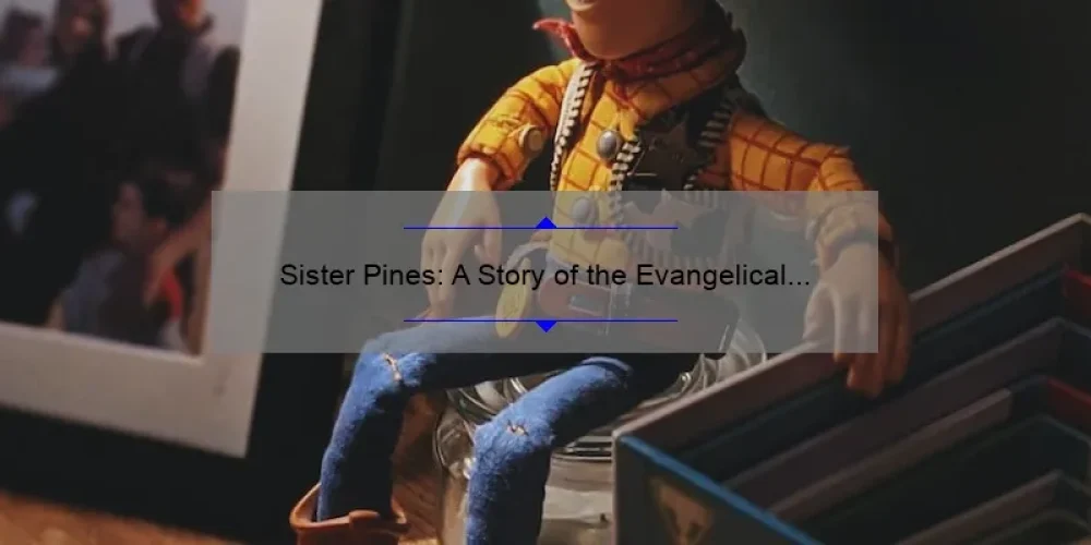 Sister Pines: A Story of the Evangelical Sisterhood of Mary [Solving Problems and Sharing Insights with Statistics]