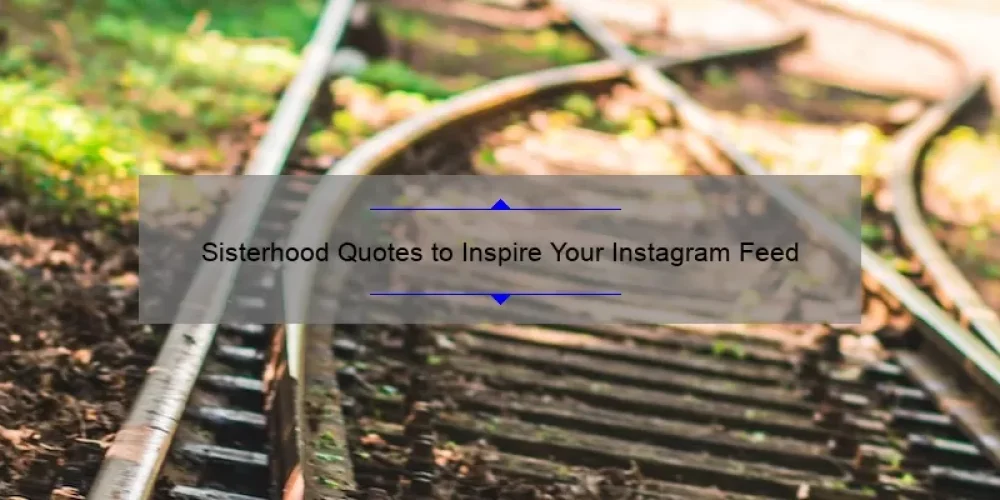 Sisterhood Quotes to Inspire Your Instagram Feed