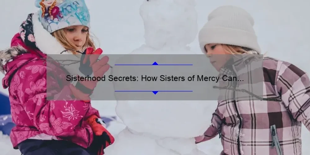 Sisterhood Secrets: How Sisters of Mercy Can Solve Your Problems [With Stats and Stories]