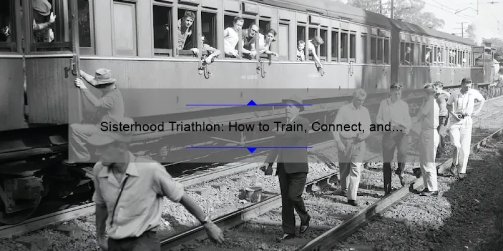 Sisterhood Triathlon: How to Train, Connect, and Conquer [A Personal Journey with Tips and Stats]
